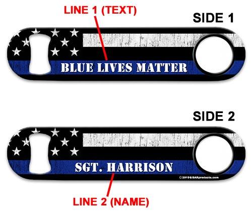 Blue Lives Matter Speed Bottle Opener - Personalized with Your Name - Perfect for BBQs, Parties & Police Support Events