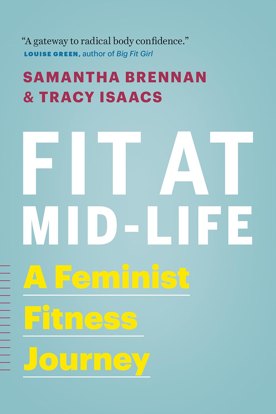 Fit at Mid-Life: A Feminist Fitness Journey - Empowering Workout Guide for Women Over 40 | Home Gym & Daily Wellness Routine