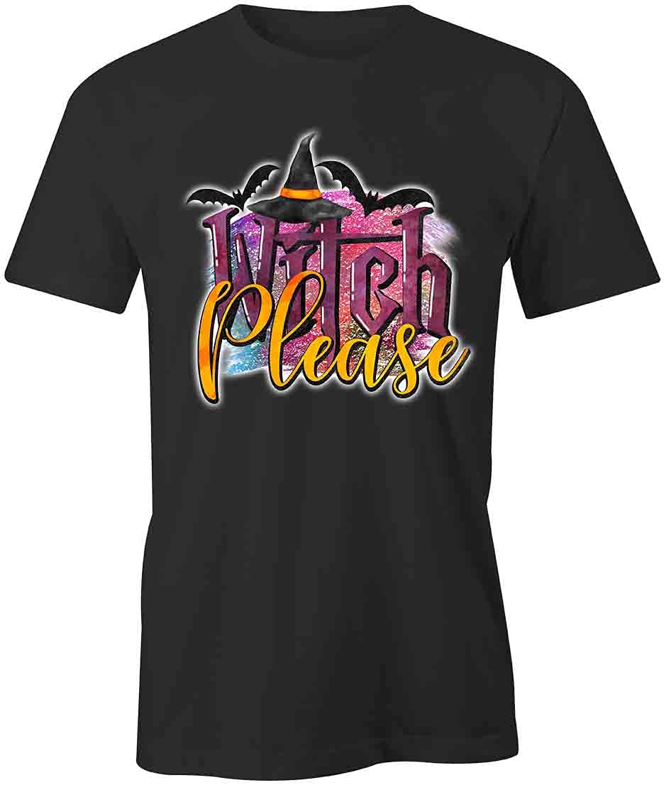 Witch Please T-Shirt - Black Graphic Printed Tee for Women | Funny Halloween Costume, Witch Party Outfit, Witchcraft Lover Apparel