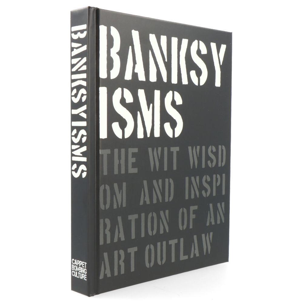 Banksyisms: The Wit, Wisdom & Inspiration of an Art Outlaw - Perfect for Street Art Lovers & Home Decor