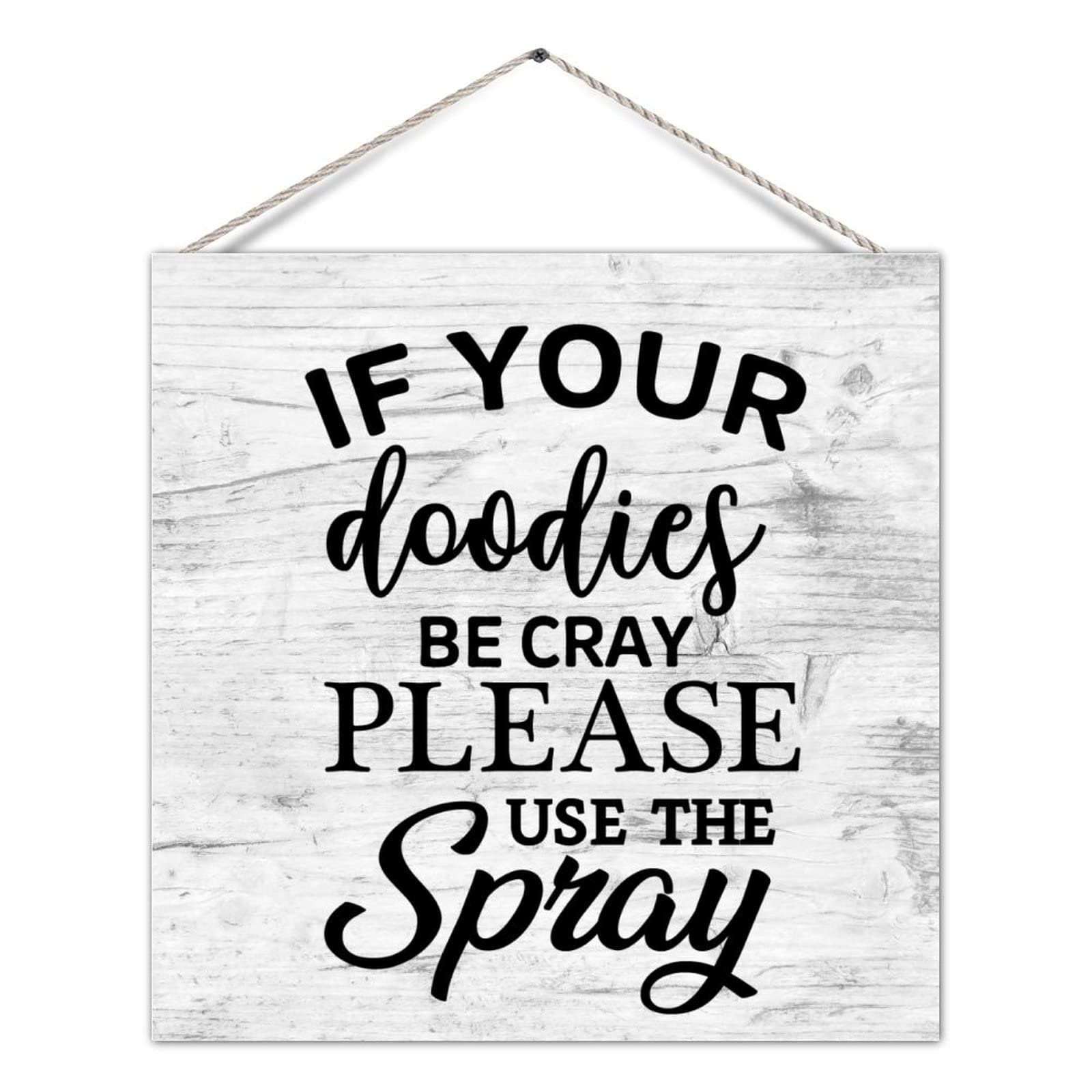 Farmhouse Bathroom Sign Plaque - Funny Wooden Wall Decor with 'If Your Doodies Be Cray Please Use The Spray' Quote - Rustic Toilet Wall Hanging for Bathroom Decor - Perfect for Powder Rooms, Guest Baths & Farmhouse Style Homes