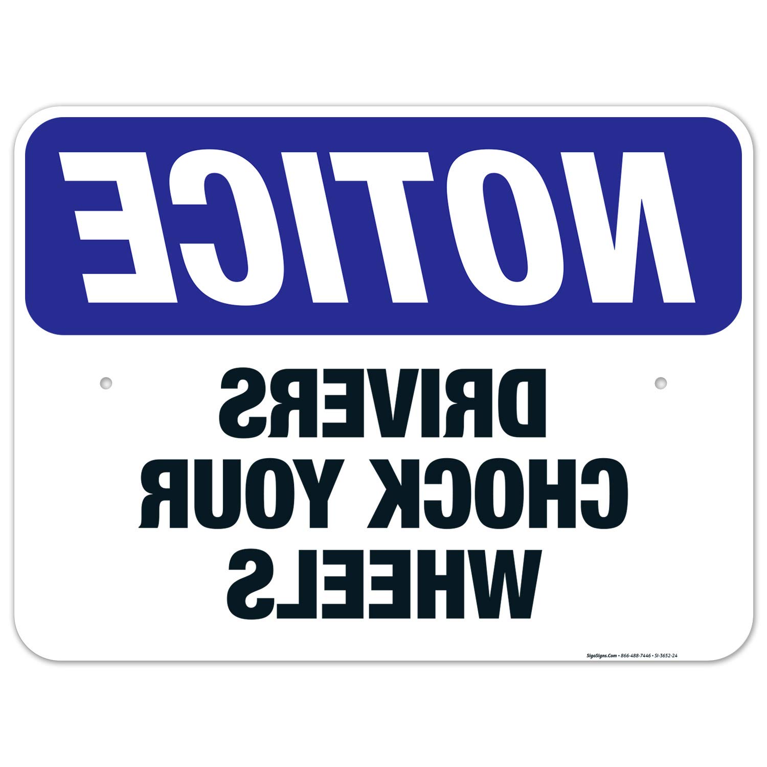 OSHA Compliant 'Chock Your Wheels' Sign - 18x24 Inch Rust-Free Aluminum Safety Sign for Drivers, Fade Resistant & Weatherproof - Perfect for Warehouses, Parking Lots & Truck Stops (Made in USA)