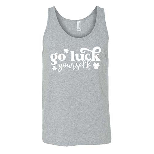 Go Luck Yourself Shirt - Unisex Graphic Tee for Men & Women | Casual Streetwear, Funny Saying T-Shirt for Parties, Gifts & Everyday Wear