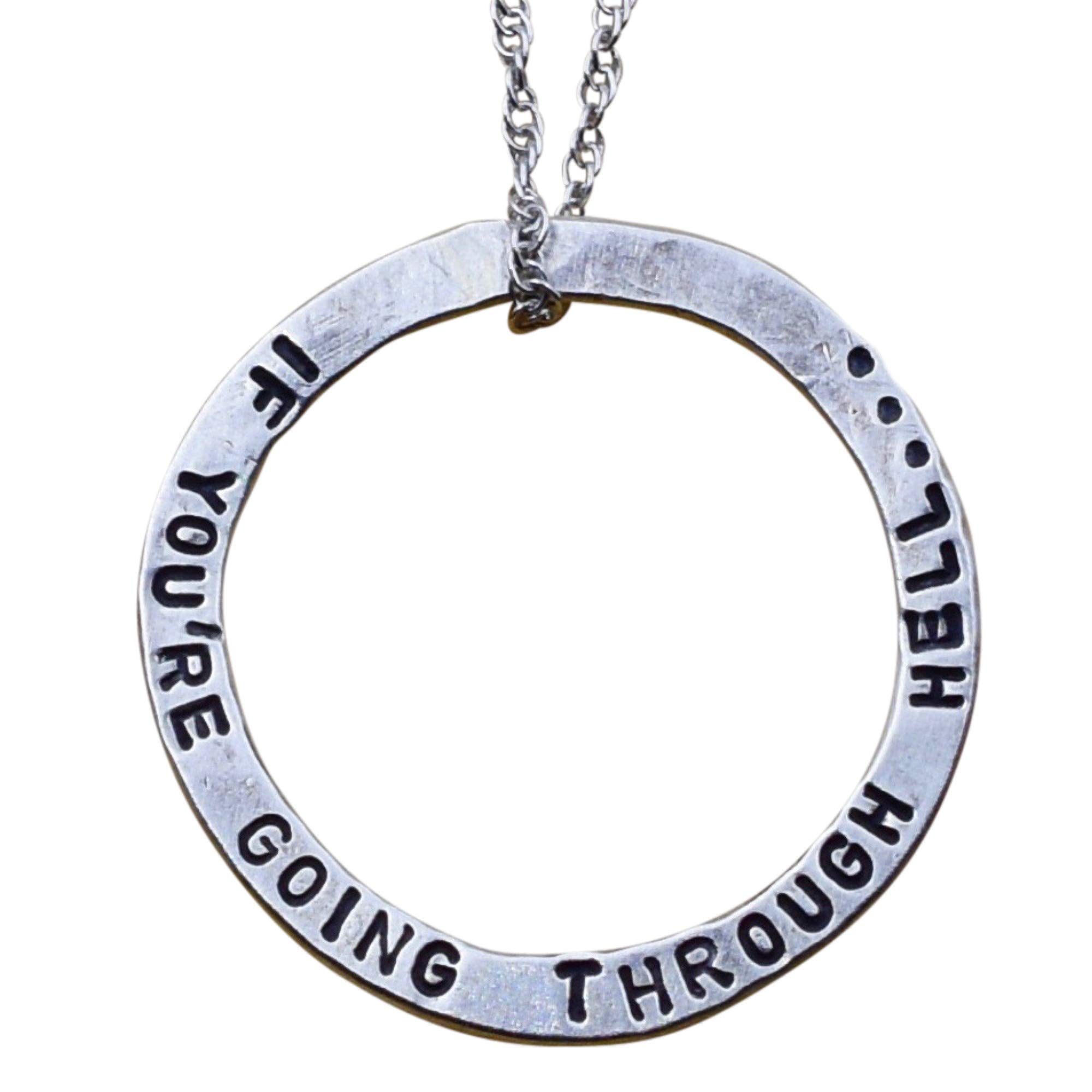 If You're Going Through Hell Keep Going Necklace - Inspirational Motivational Jewelry for Women, Strength & Courage Gift - Perfect for Daily Wear, Gifts & Special Occasions