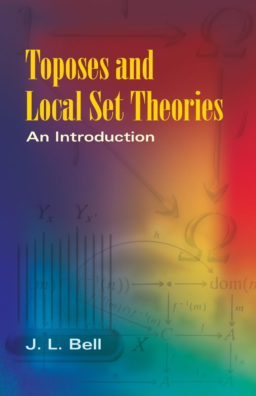Toposes and Local Set Theories: An Introduction | Dover Mathematics Books | Perfect for Advanced Math Studies & Research