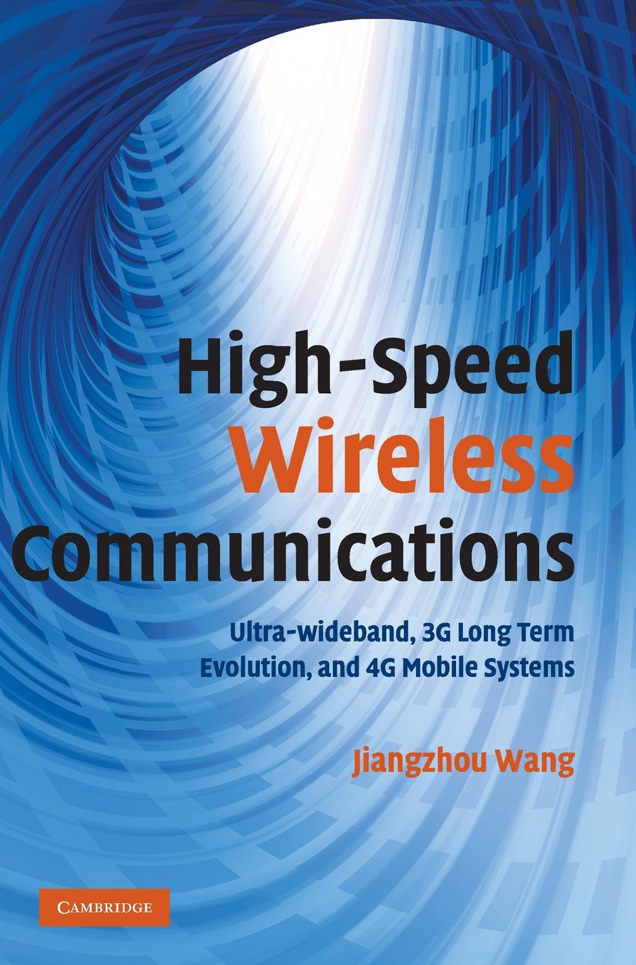 High-Speed Wireless Communications: Ultra-Wideband, 3G LTE, and 4G Mobile Systems for Seamless Streaming & Remote Work