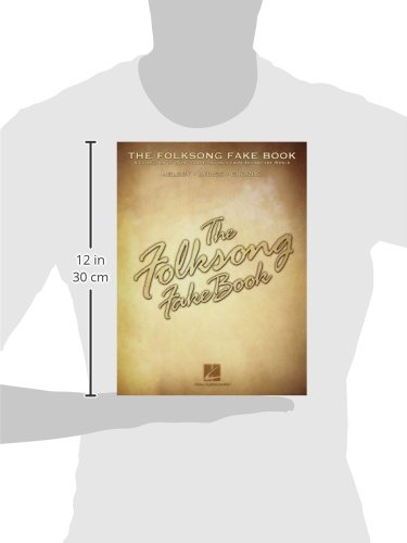 The Folksong Fake Book: 400+ Classic Folk Songs for Guitar, Piano & Vocals - Perfect for Musicians, Singers & Music Lovers