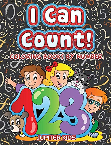 I Can Count! Number Coloring Book for Kids - Fun Learning Activity for Preschool & Kindergarten | Perfect for Home, Classroom & Travel