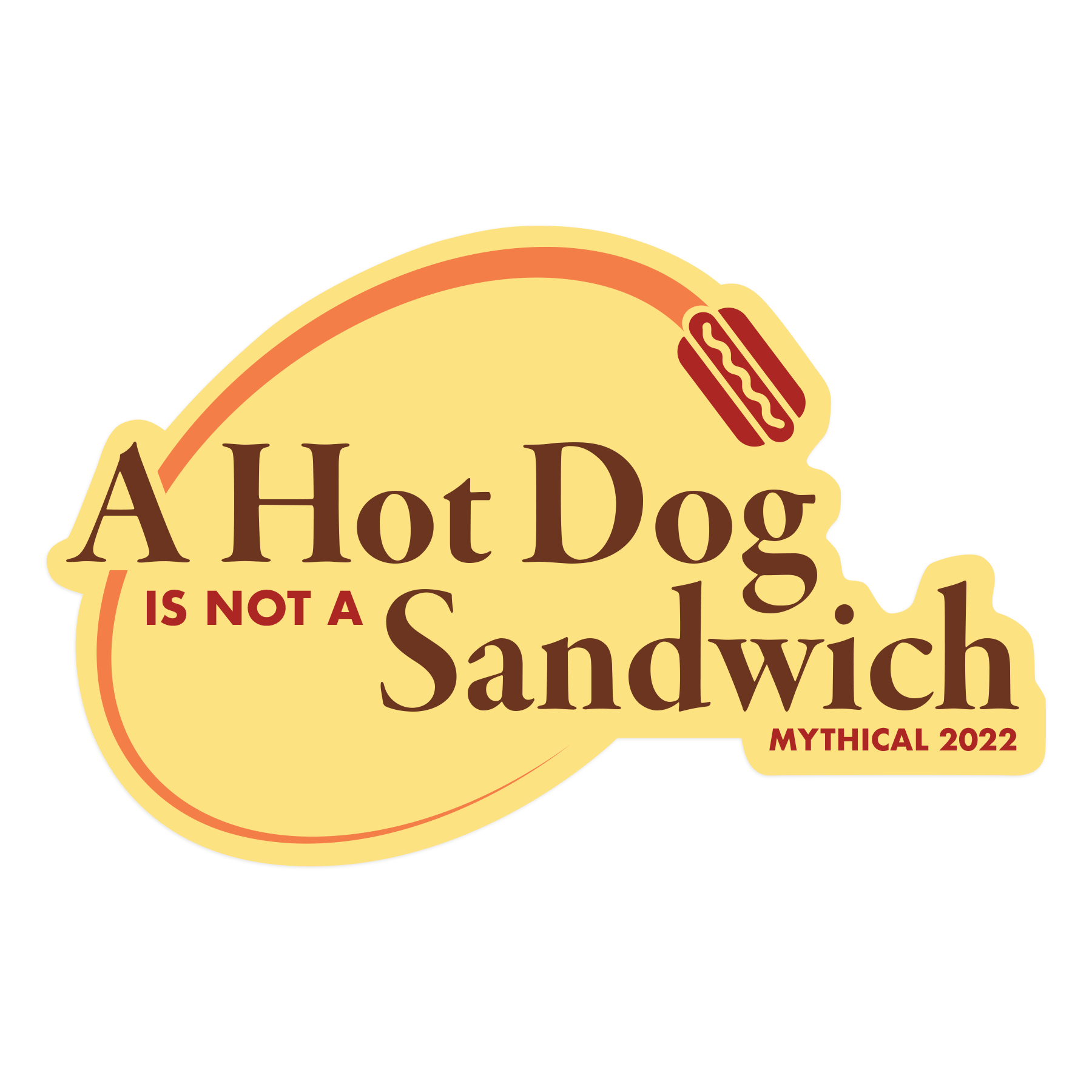 Funny 'A Hot Dog Is Not A Sandwich' Vinyl Sticker - Waterproof Decal for Laptops, Water Bottles & Notebooks - Perfect for Food Lovers & Debate Enthusiasts