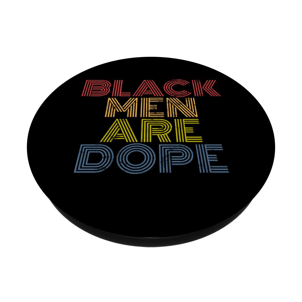 Black Men Are Dope Black History Month Pride PopSockets - Swappable PopGrip for Phones & Tablets - Celebrate African American Culture - Perfect for Daily Use, Gifts & Special Events