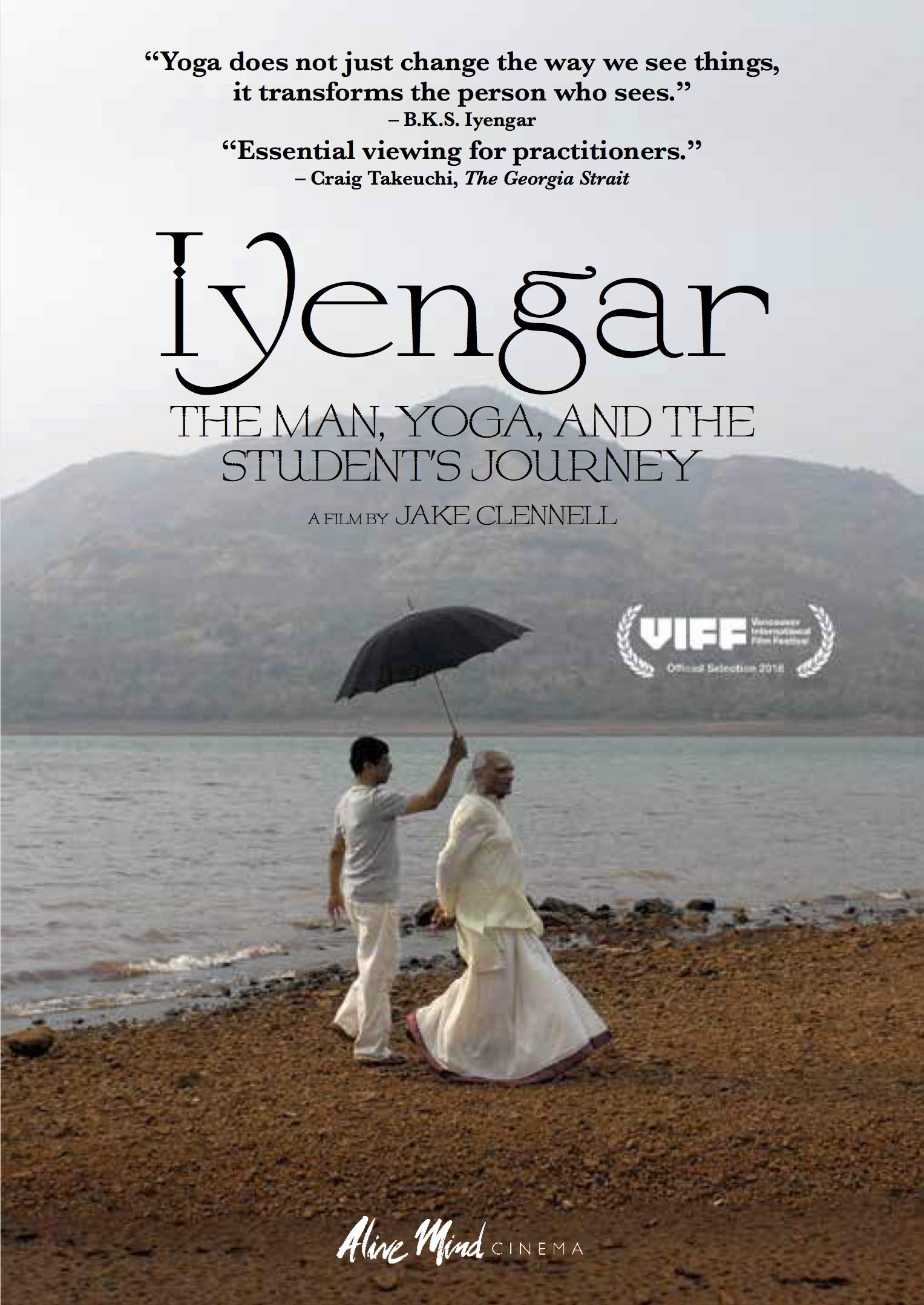 B.K.S. Iyengar: The Life, Teachings, and Yoga Journey of the Master - Perfect for Yoga Practitioners, Teachers, and Spiritual Seekers