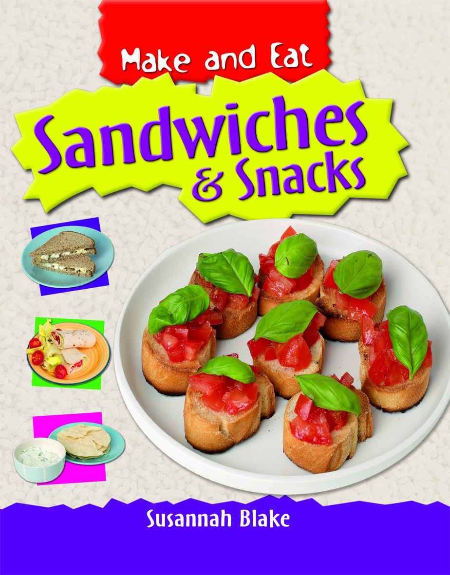 Easy Homemade Sandwiches & Healthy Snacks Recipes - Quick Lunch Ideas & On-the-Go Meals for Work, School & Picnics