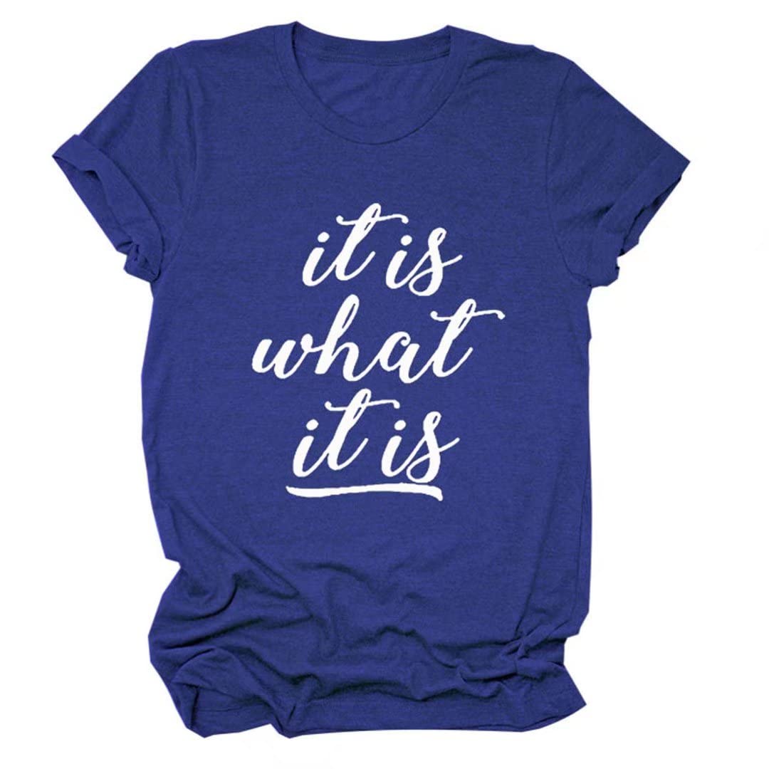 Funny 'It Is What It Is' Women's Cotton T-Shirt - Summer Casual Short Sleeve Tee Top for Everyday Wear & Relaxation