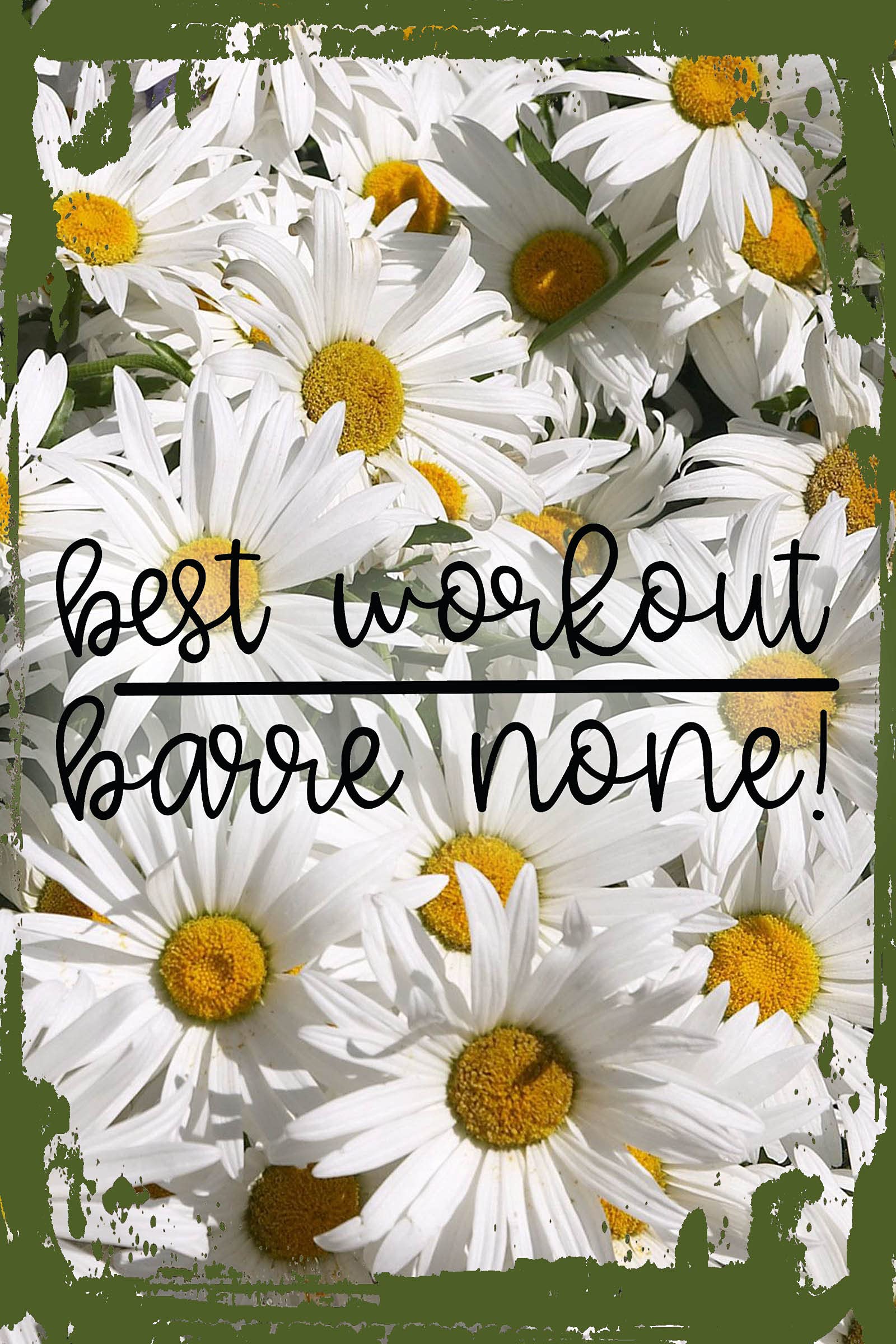 Funny Daisy Flower Flat Canvas Wall Art - 12x16 Inches Workout Pun Decor for Barre & Fitness Classes | Unique Gym Wall Sign & Humorous Gift for Dancers, Instructors & Workout Enthusiasts - Perfect for Home Studios, Dance Studios & Gym Decor