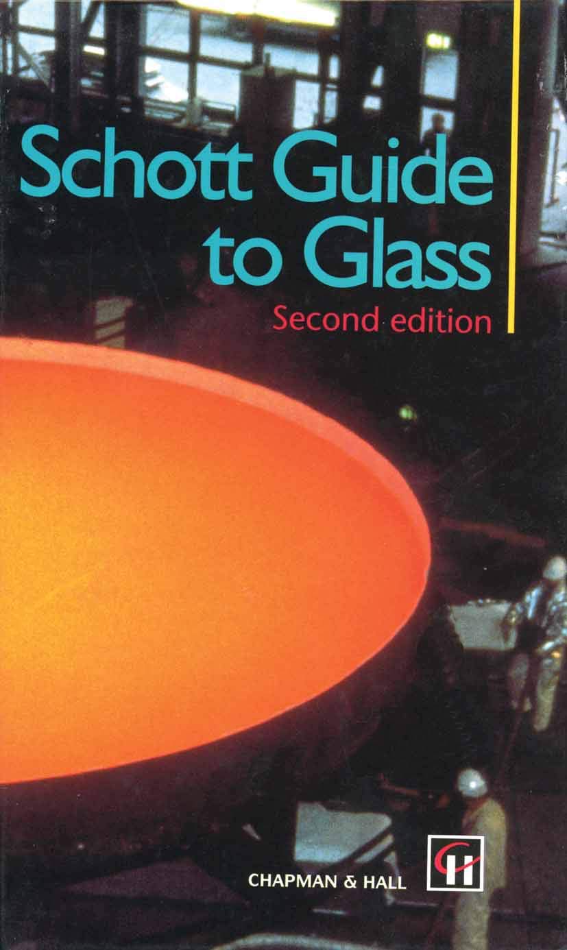 Schott Guide to Glass - Comprehensive Glass Reference Book for Professionals & DIY Enthusiasts | Perfect for Glassblowing, Stained Glass & Scientific Applications