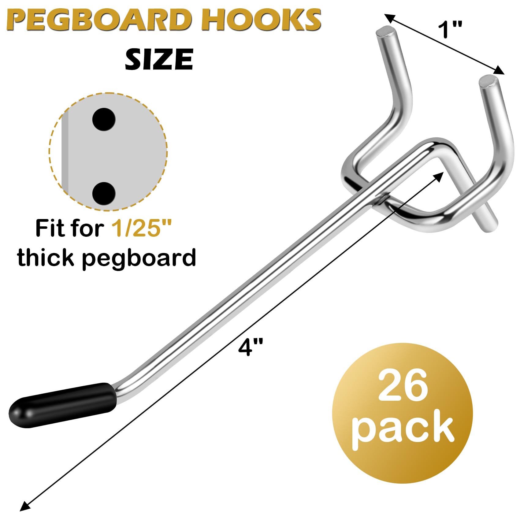 26 Pack 4 Inch Pegboard Hooks - Heavy Duty Peg Board Hooks for Hanging Tools & Organizing - Fits 1/25