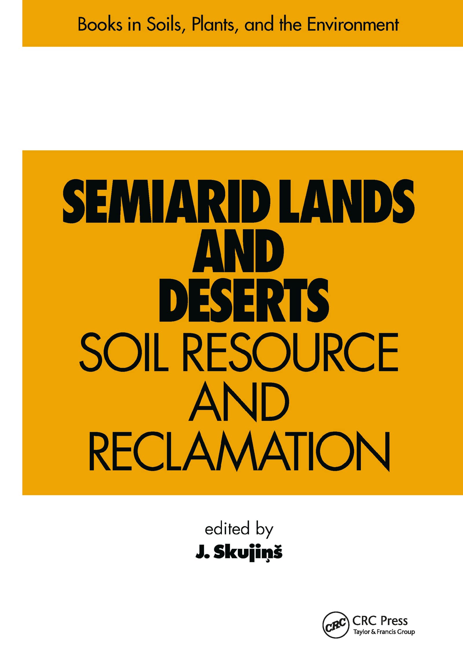 Semiarid Lands and Deserts: Soil Resource and Reclamation Book | Sustainable Agriculture Guide for Arid Regions | Perfect for Environmental Scientists & Land Reclamation Projects