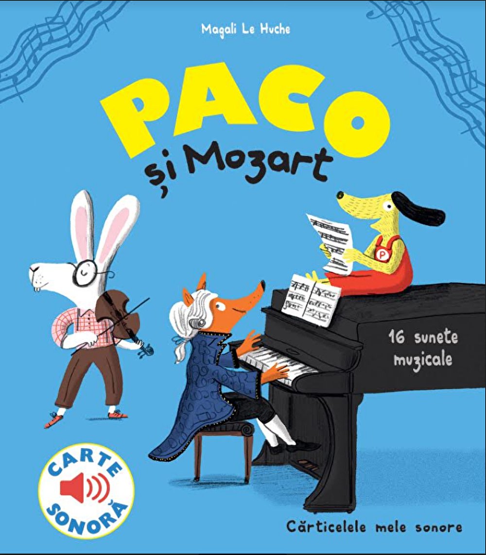 Magali Le Huche: Paco and Mozart - Children's Music Book for Early Learning & Classical Music Introduction | Perfect for Bedtime Stories & Preschool Education