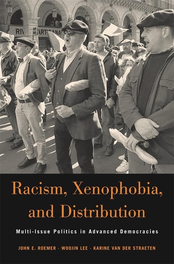 Racism, Xenophobia, and Distribution: Multi-Issue Politics in Advanced Democracies - Russell Sage Foundation Book on Political Science & Social Issues | Perfect for Academics, Policy Makers & Political Researchers