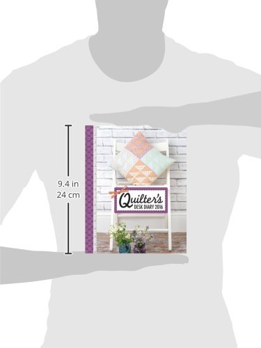 Quilter's Desk Diary 2016 - Perfect for Sewing & Crafting