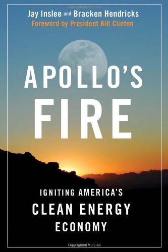 Apollo's Fire: Igniting America's Clean Energy Economy | Renewable Energy Solutions for Homes & Businesses | Solar Power, Wind Energy & Sustainable Living