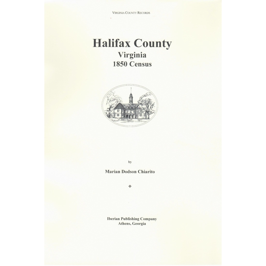1850 Halifax County Virginia Census Records - Genealogy & Family History Research for Ancestral Search & Historical Documentation