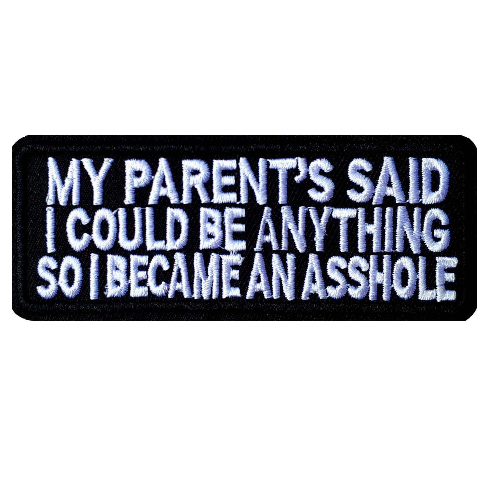 JIUMEI Funny 'My Parent's Said' Embroidered Patch - Iron On & Sew On DIY Clothing Repair for Jeans, Hats, Jackets, T-Shirts, Shoes & Bags - Perfect for Customizing Backpacks, Caps & Denim Decor