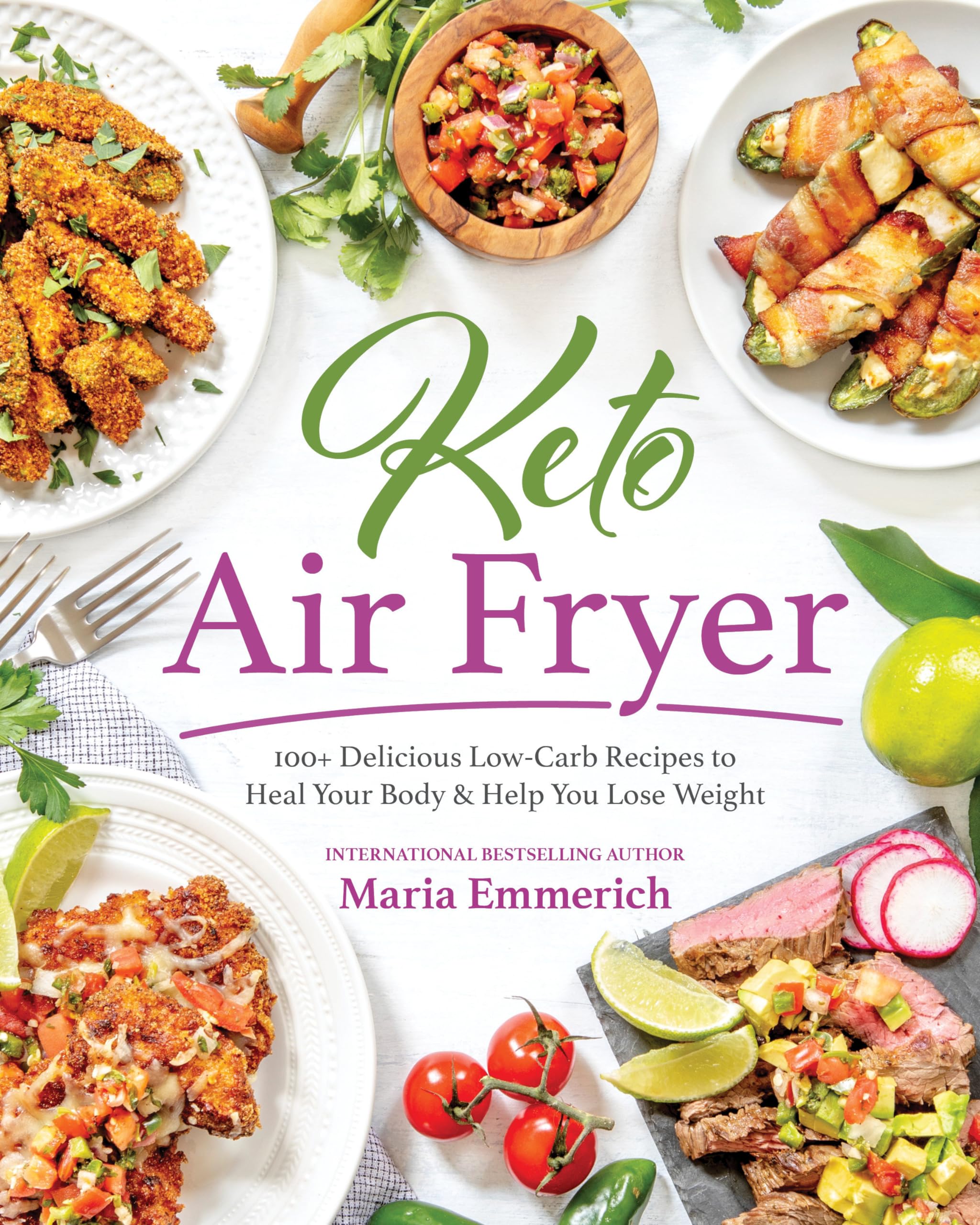 Keto Air Fryer Cookbook: 100+ Delicious Low-Carb Recipes for Weight Loss & Healthy Living - Perfect for Keto Diet, Meal Prep & Quick Healthy Meals