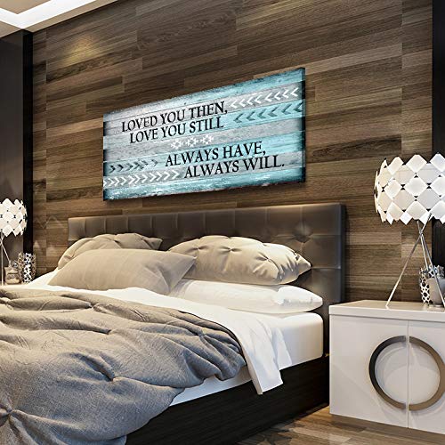 Rustic Bedroom Decor - Love You Still Wall Art for Couples | Valentine's Day Gifts for Her | Farmhouse Home Decor (Teal, 60x27) | Perfect for Anniversary, Wedding & Romantic Bedroom Decorations