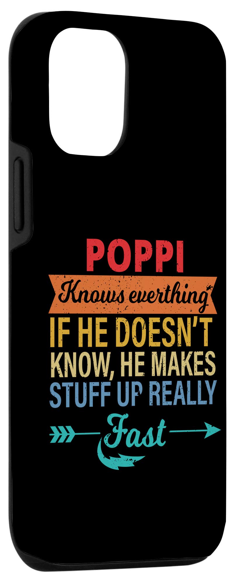 iPhone 12/12 Pro Phone Case - Funny 'Poppi Knows Everything' Design - Perfect Father's Day Gift from Daughter for Dads Who Love Tech | Great for Daily Use, Work & Special Occasions