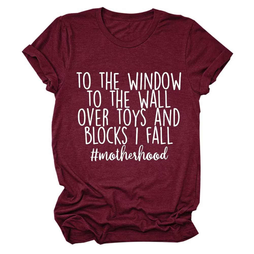 Funny Mom T-Shirt - 'To The Window To The Wall' Graphic Tee - Women's Casual Motherhood Shirt - Perfect for Mother's Day, Birthday Gifts & Everyday Wear