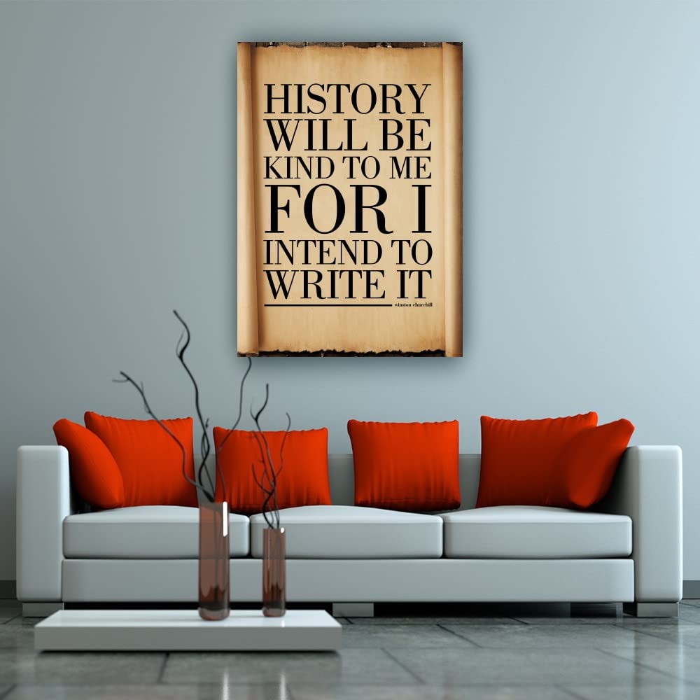 Winston Churchill Quote Poster - 'History Will Be Kind To Me' Wall Art Print, Modern Farmhouse Decor, Unframed Canvas Painting (24x36 Inches, 60x90cm) for Living Room, Office, Kitchen & Home Decor
