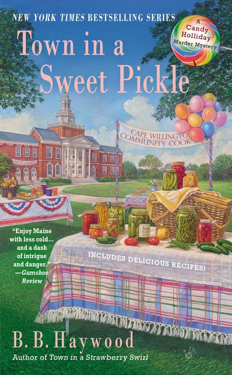 Town in a Sweet Pickle - Candy Holliday Murder Mystery Book | Cozy Mystery Novel for Adults | Perfect for Book Clubs & Mystery Lovers