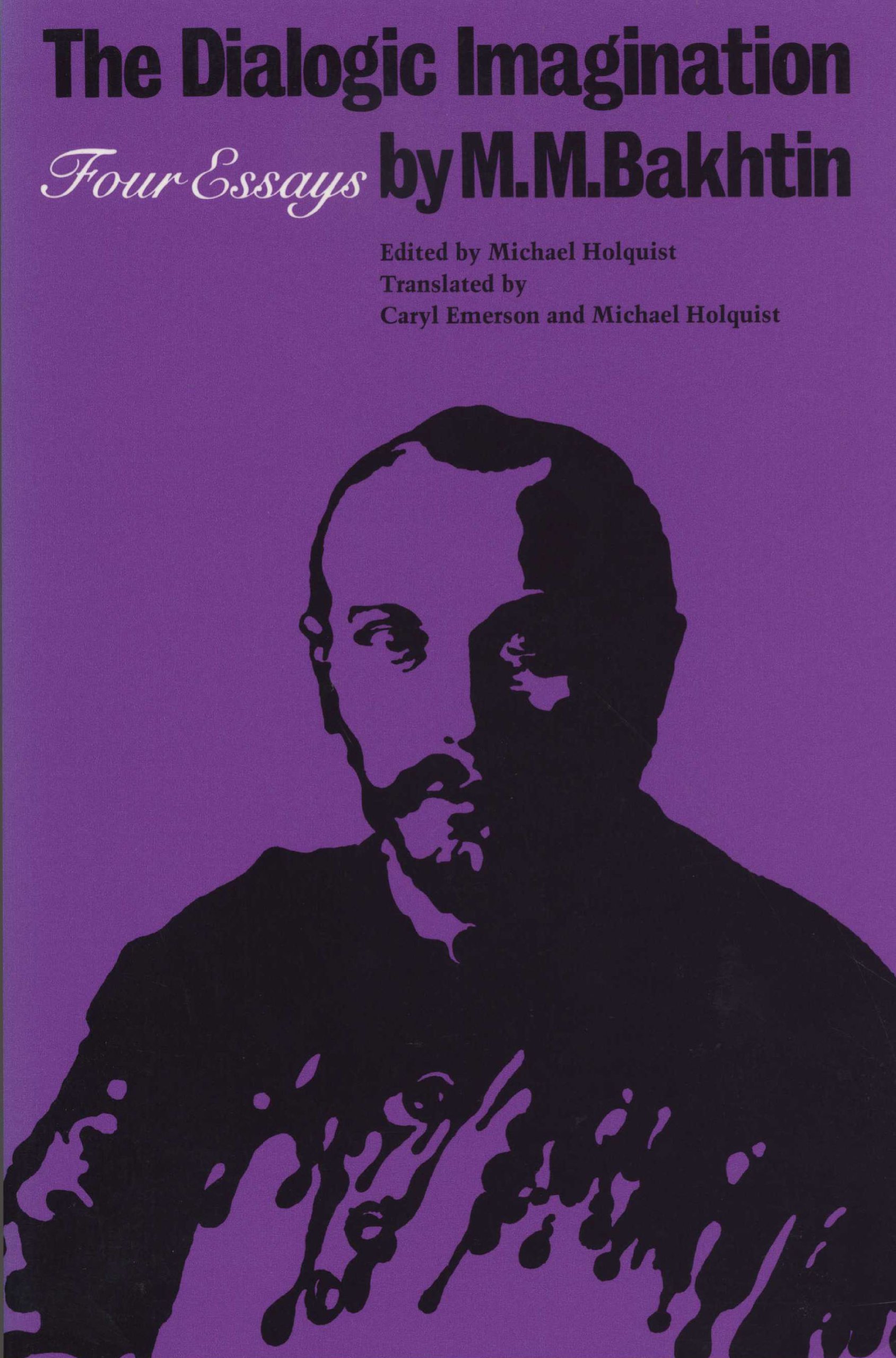 The Dialogic Imagination: Four Essays by Mikhail Bakhtin | University of Texas Press Slavic Series | Literary Theory & Cultural Studies Book for Scholars