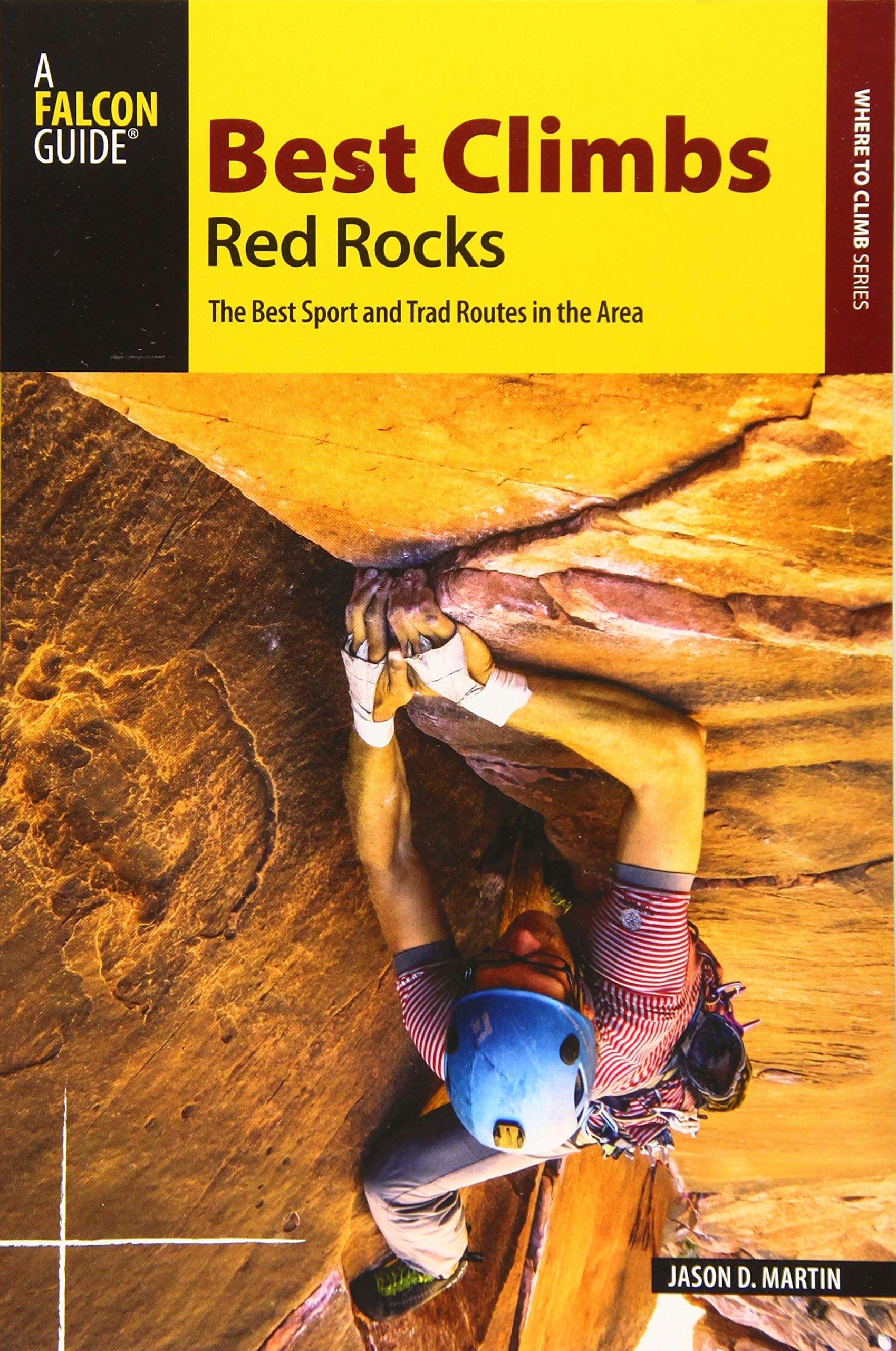 Best Climbs Red Rocks - Ultimate Rock Climbing Guide for Beginners & Experts | Best Climbs Series | Perfect for Outdoor Adventures & Hiking Trips
