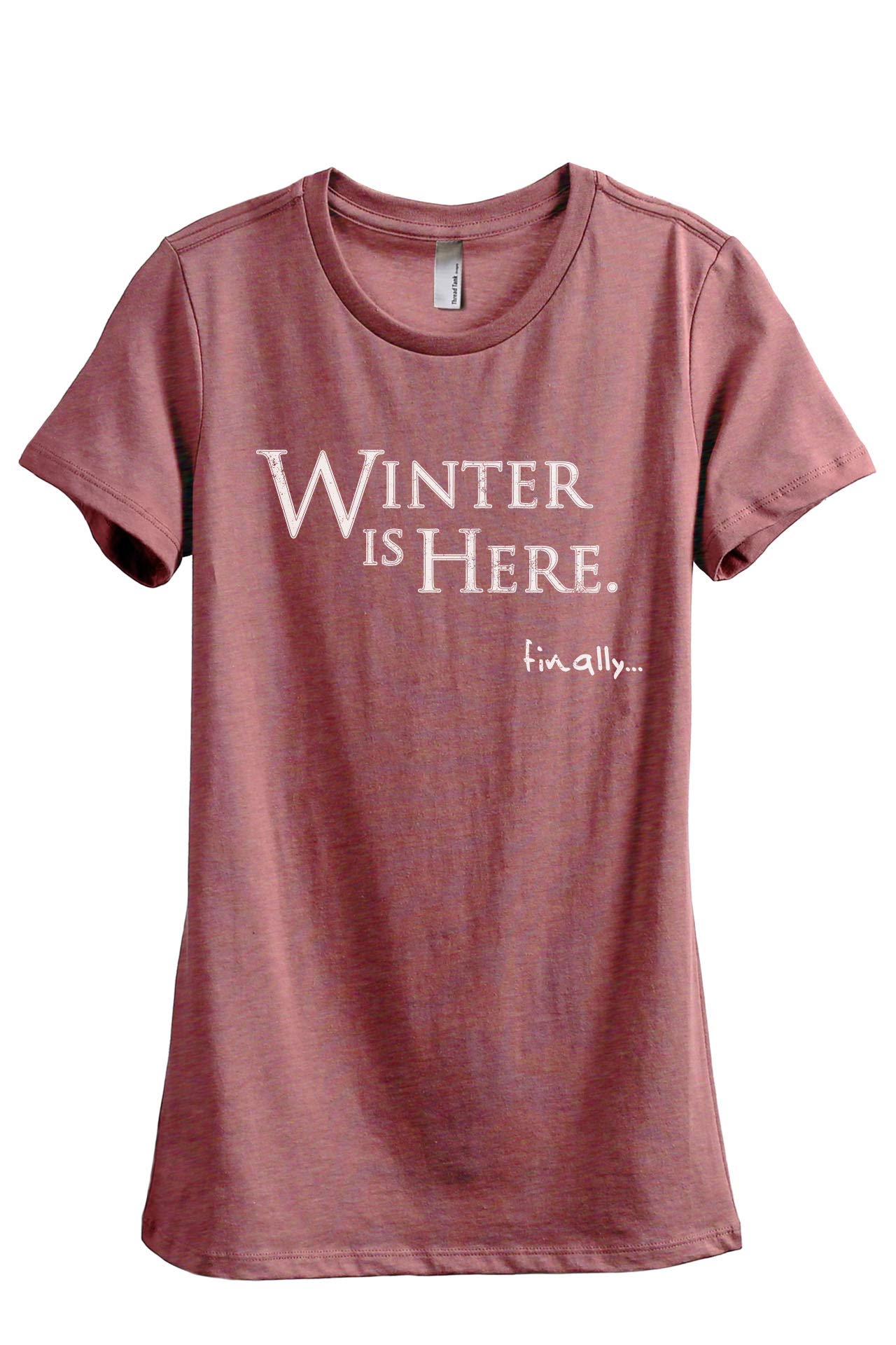 Winter is Here Women's Relaxed Fit T-Shirt | Soft Cotton Casual Tee for Women | Perfect for Layering, Weekend Outfits & Cozy Winter Fashion