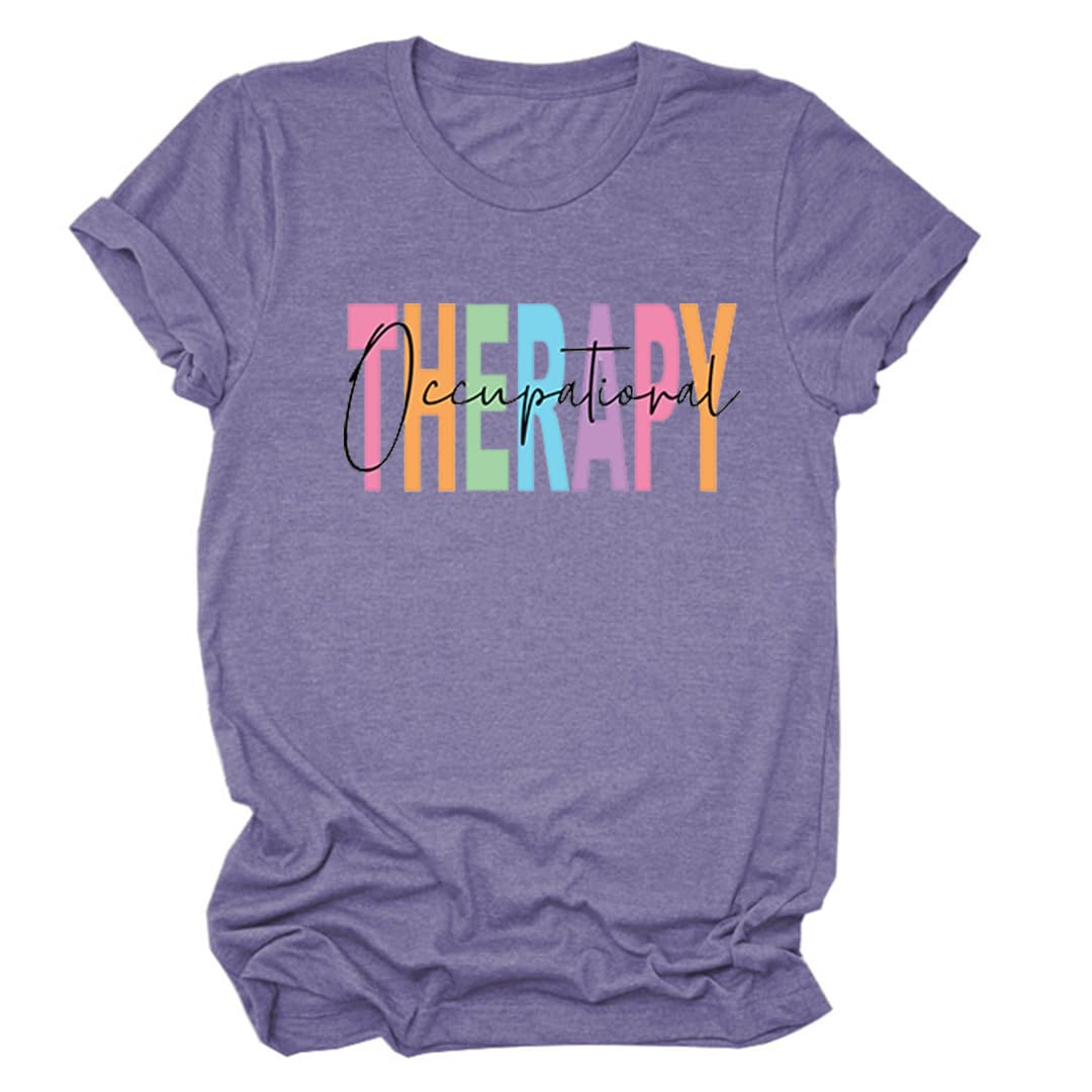 Occupational Therapy Shirts for Women - Comfortable OT Assistant Graphic Tees - Perfect Therapist Gifts & Workwear - Short Sleeve Casual Tops for Clinics, Therapy Sessions & Everyday Wear