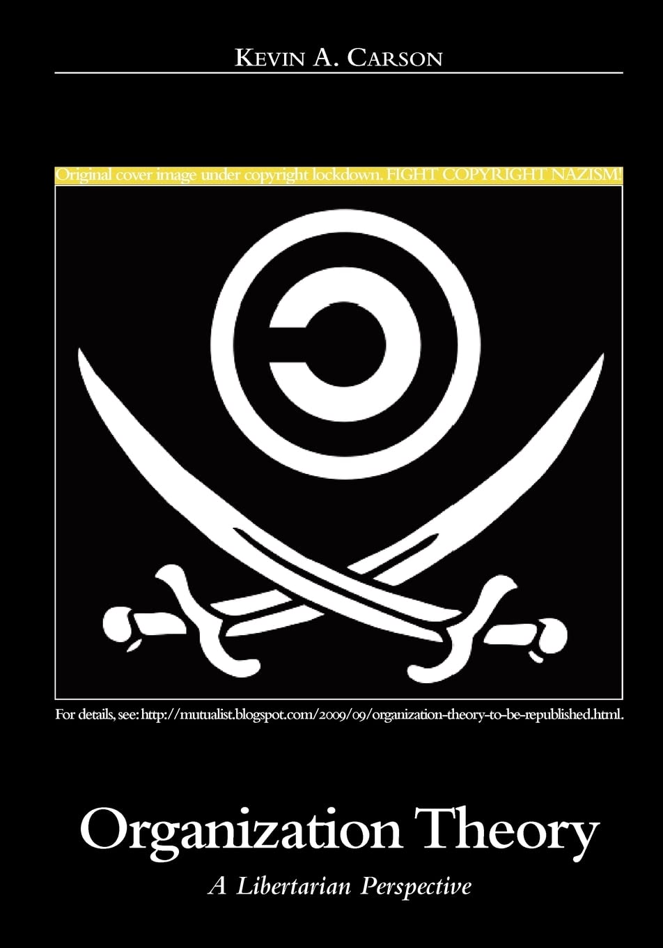 Organization Theory: A Libertarian Perspective - Exploring Business Structures for Entrepreneurs and Managers