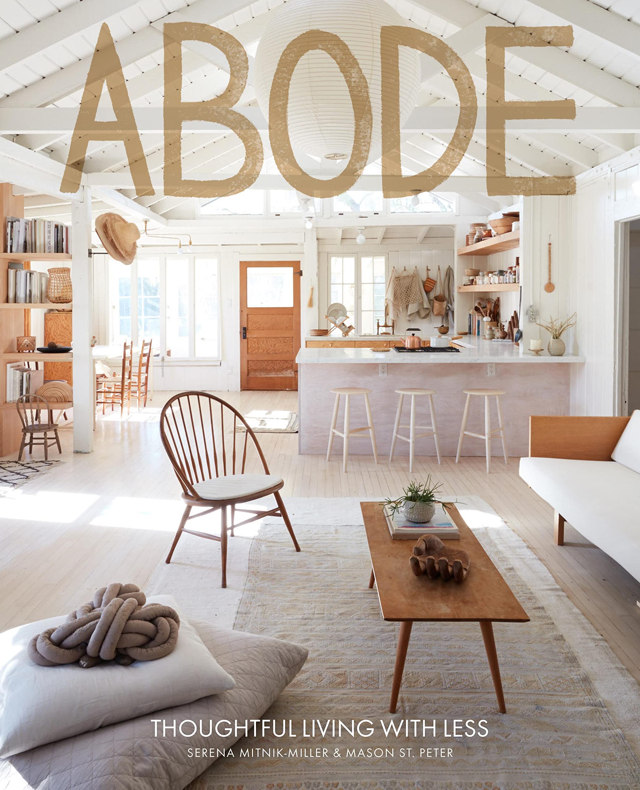 Abode: Thoughtful Living with Less - Minimalist Home Decor & Sustainable Living Essentials for Modern Apartments & Small Spaces