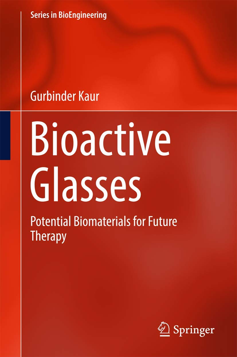Bioactive Glasses: Advanced Biomaterials for Future Medical Therapies | Bone Regeneration & Dental Applications | BioEngineering Series