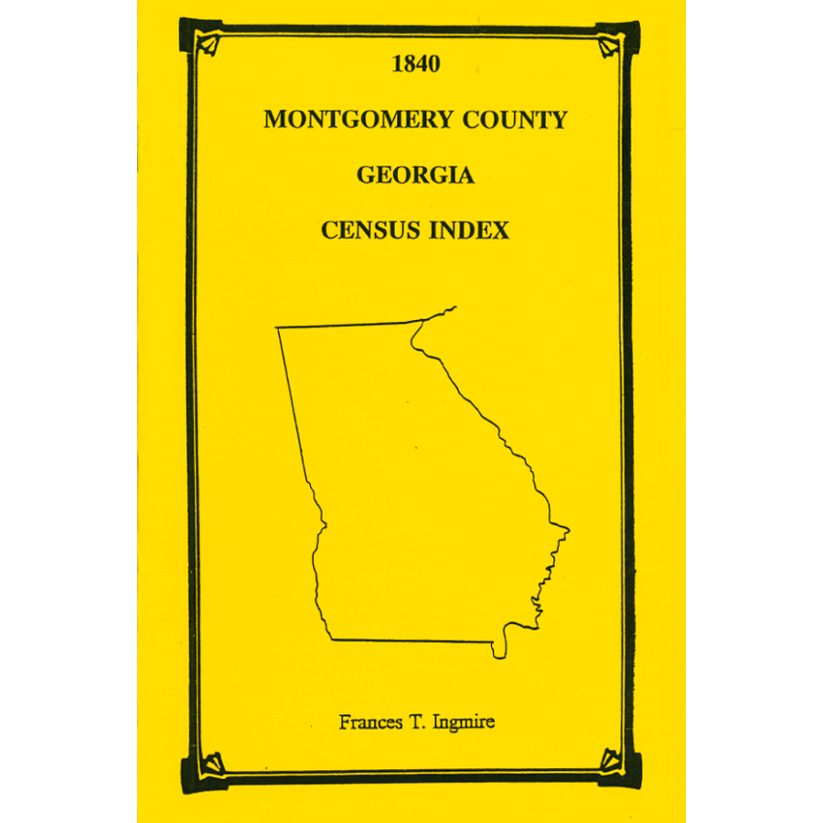 1840 Montgomery County Georgia Census Index - Genealogy & Family History Research for Ancestral Records