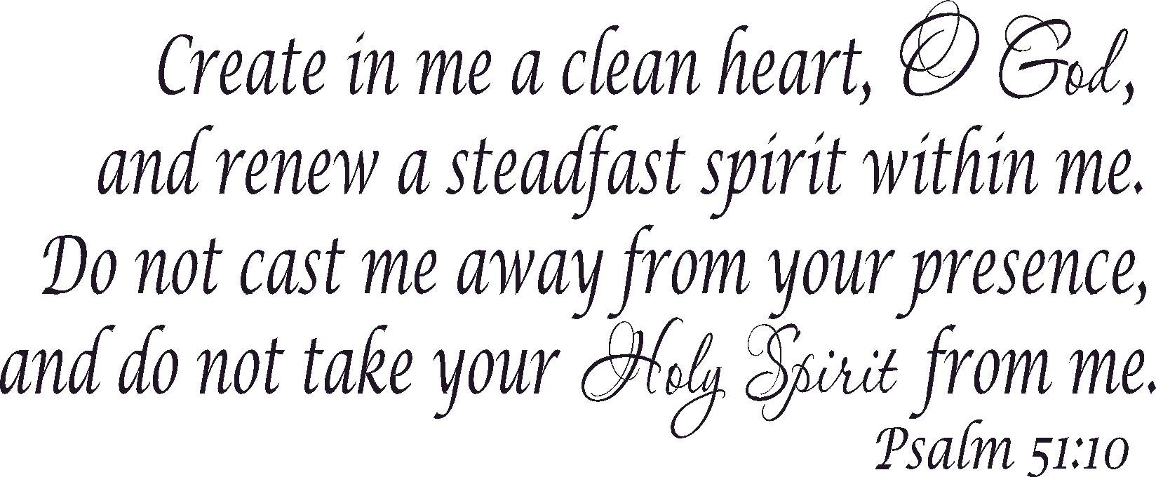 51:10 Vinyl Wall Art - 'Create in Me a Clean Heart, Renew a Right Spirit' Inspirational Bible Verse Decal for Home & Office Decor