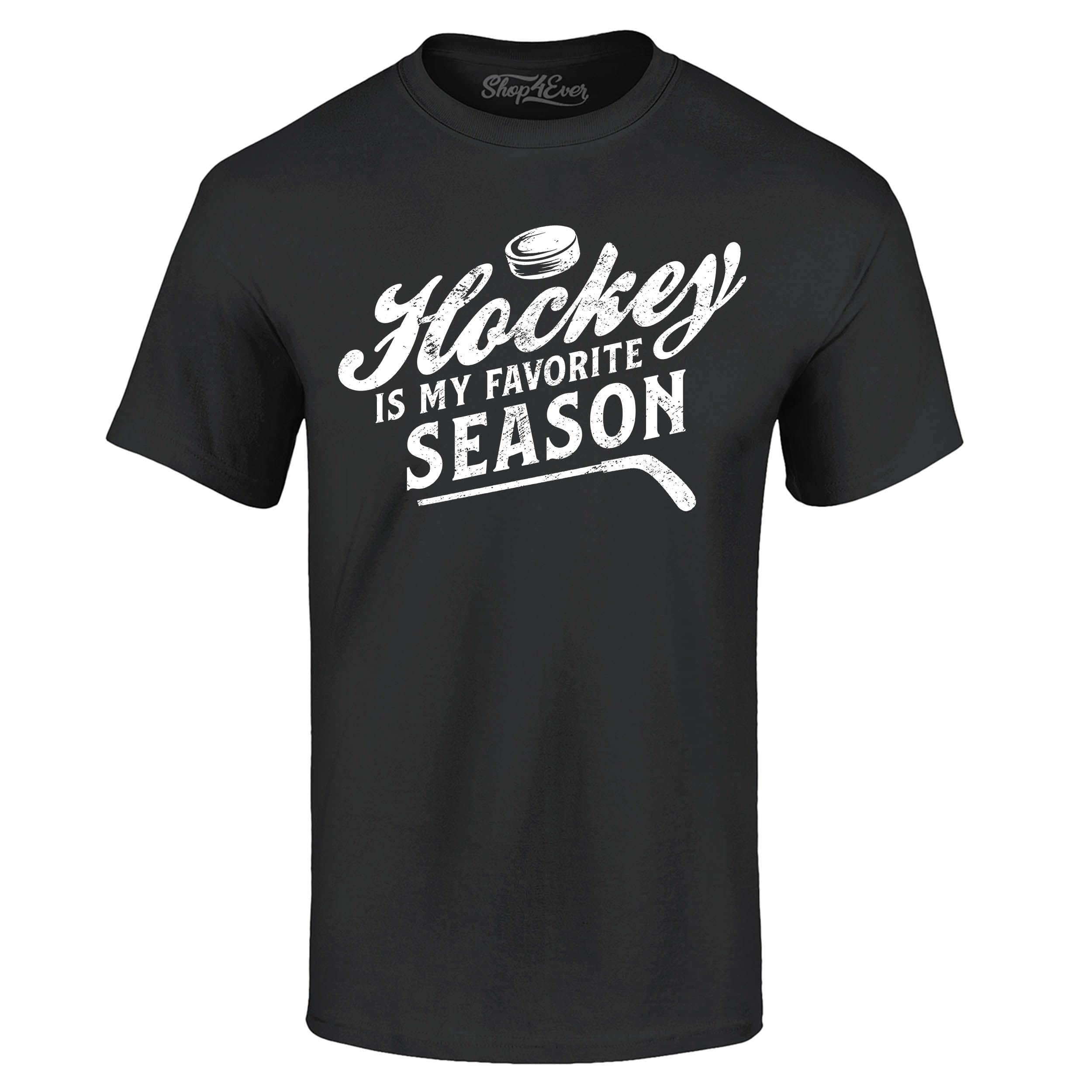 Hockey is My Favorite Season Sports T-Shirt - Funny Hockey Fan Gift for Men & Women - Perfect for Games, Training, and Casual Wear