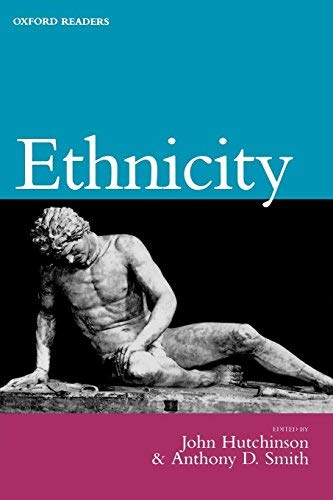Ethnicity (Oxford Readers) 1st Edition by Oxford University Press - Cultural Studies Textbook for College & University Students - Perfect for Anthropology Courses & Ethnic Research