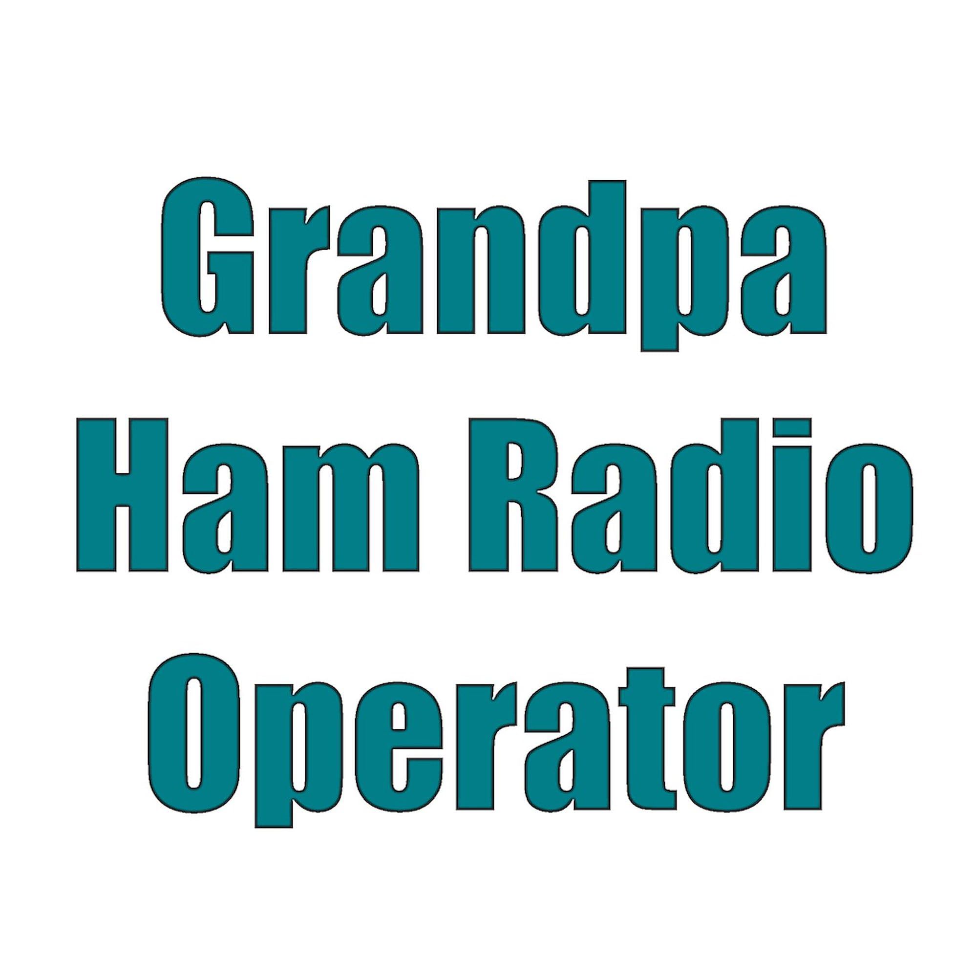 Grandpa Ham Radio Operator T-Shirt for Men - 100% Cotton Classic Graphic Tee - Perfect for Radio Enthusiasts & Gift Giving