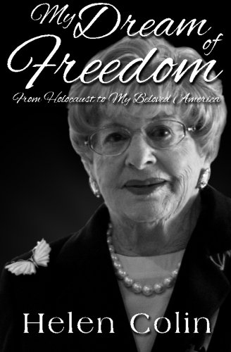 My Dream of Freedom: A Holocaust Survivor's Journey to America - Inspirational Memoir for History & Immigration Stories