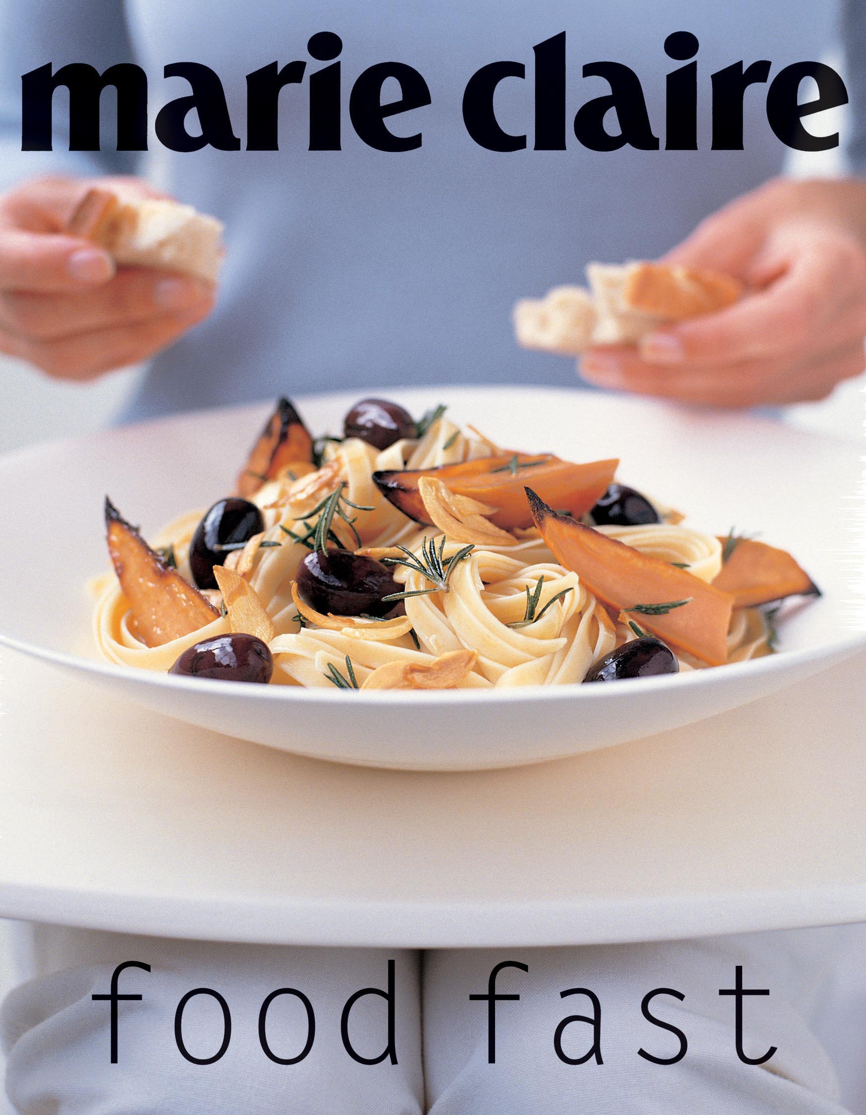 Marie Claire Food Fast - Quick & Easy Meal Solutions for Busy Professionals | Healthy Recipes & Time-Saving Cooking Tips