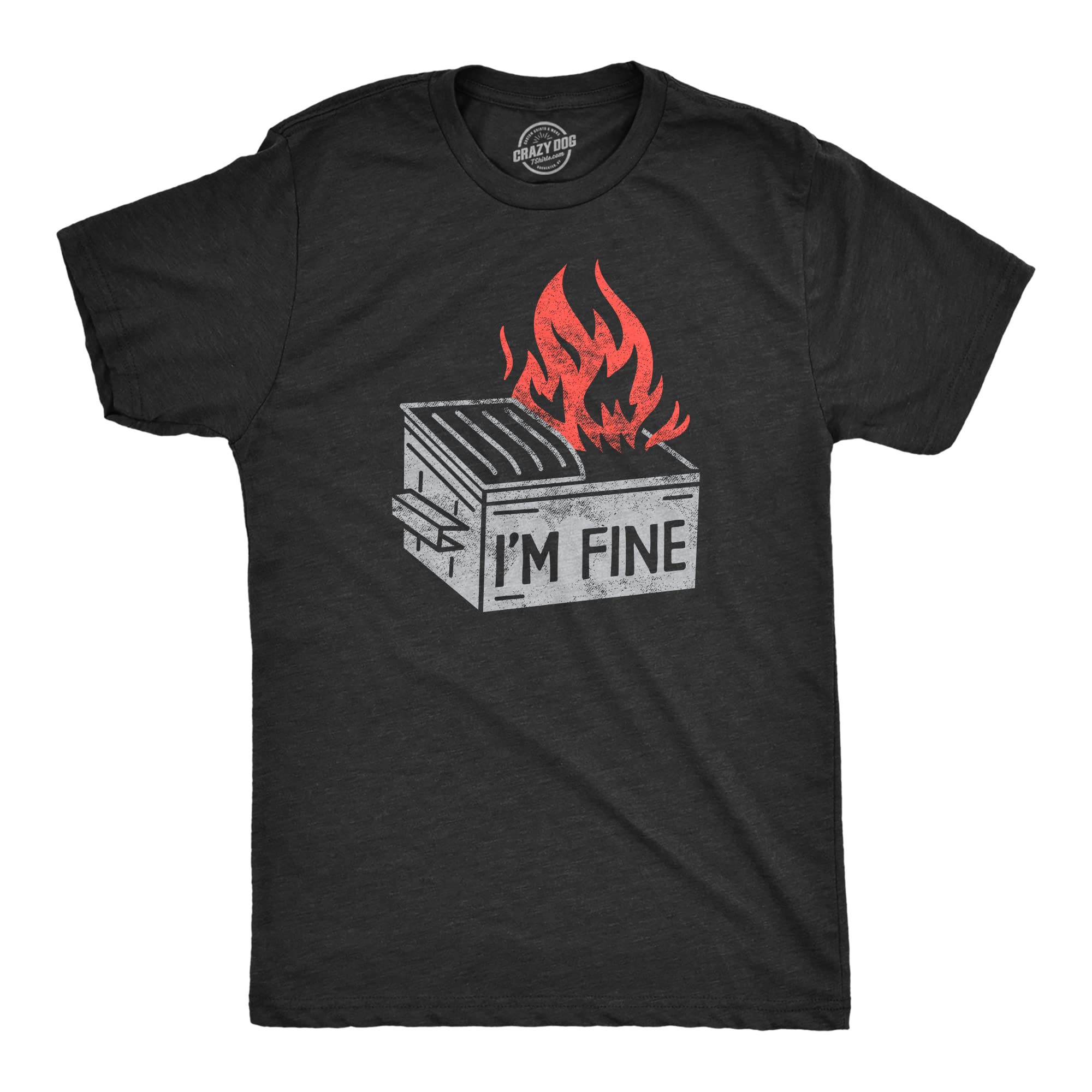 Funny Dumpster Fire T Shirt for Men - Flaming Garbage Humor Tee - Casual Wear & Gift for Parties, Work, and Everyday Outfits
