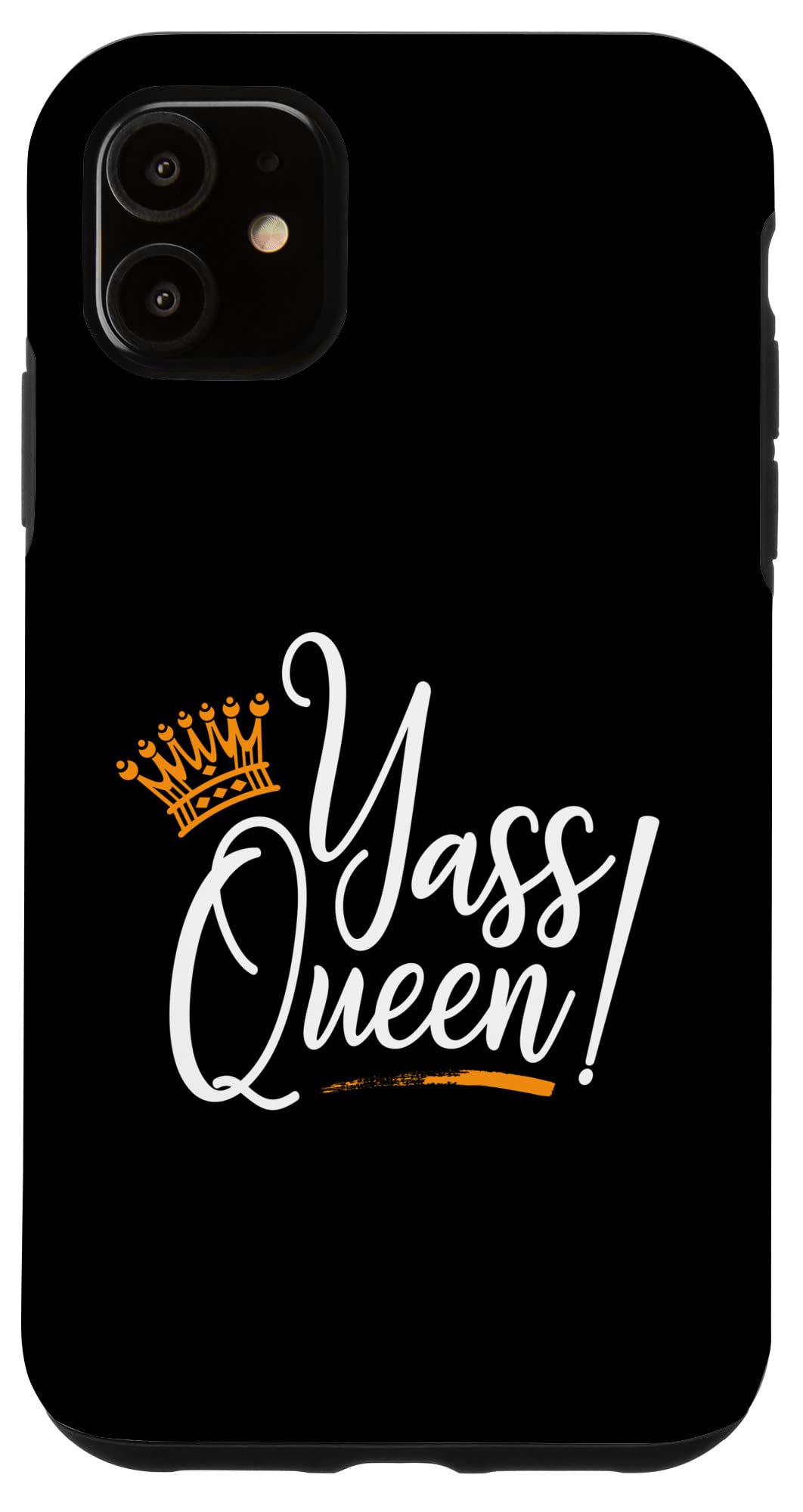 iPhone 11 Case - Yass Queen Graphic T-Shirt Design for Women & Girls | Trendy Protective Phone Cover for Daily Use & Fashion Statement