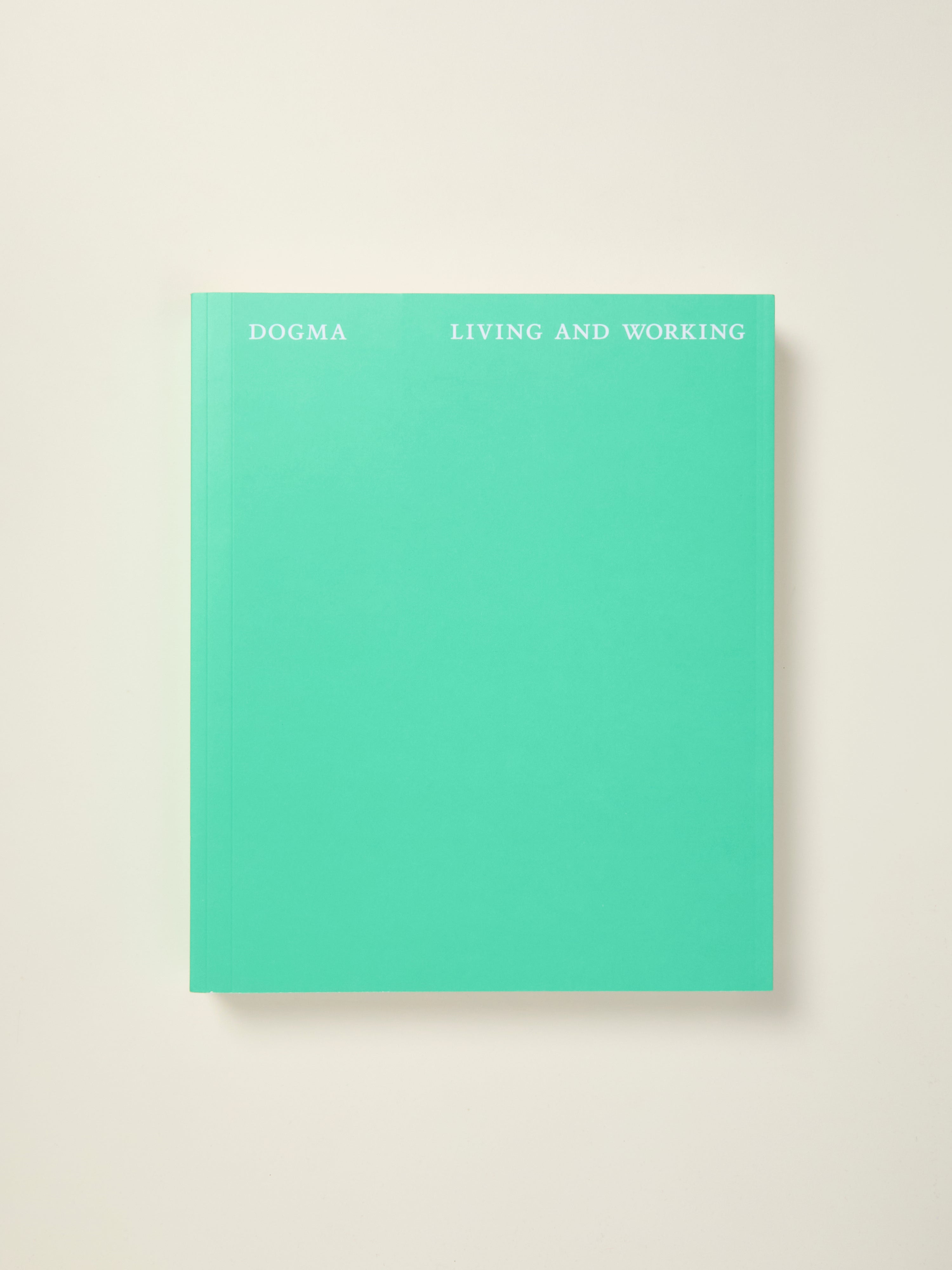 Dogma: Living and Working - Inspirational Guide for Modern Professionals | Home Office & Career Success